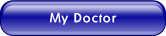 My Doctor.
